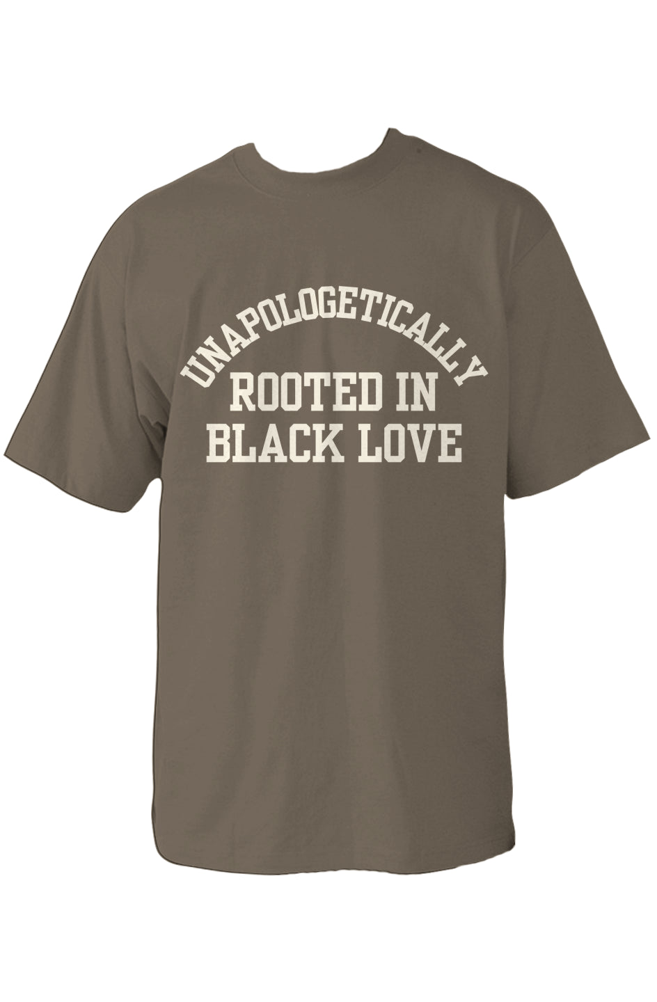“Unapologetically Rooted in Black Love” tee (Olive)