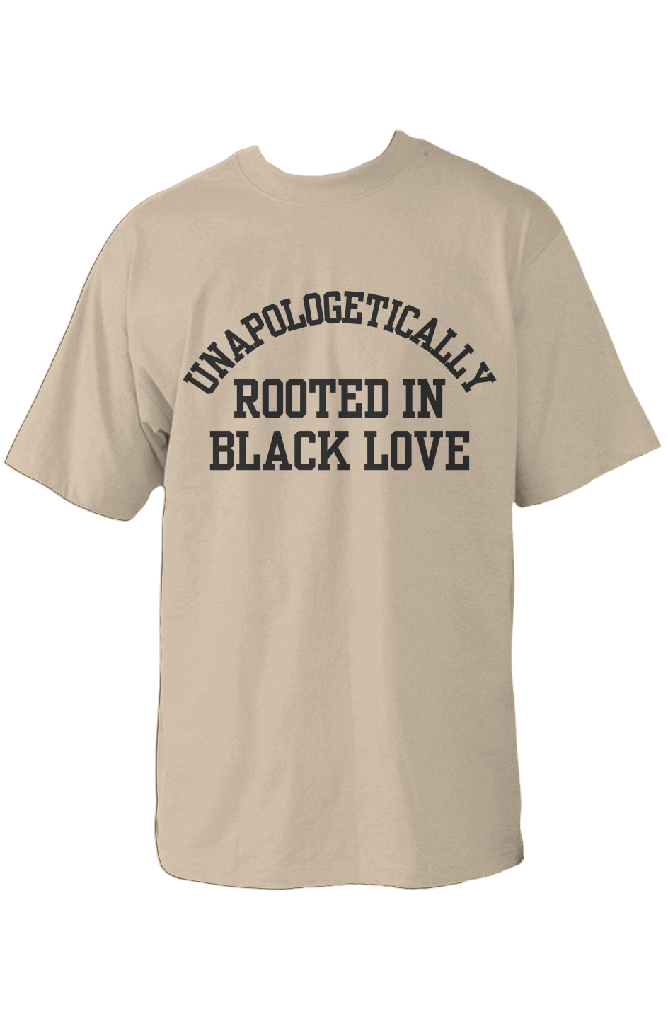 “Unapologetically Rooted in Black Love” tee